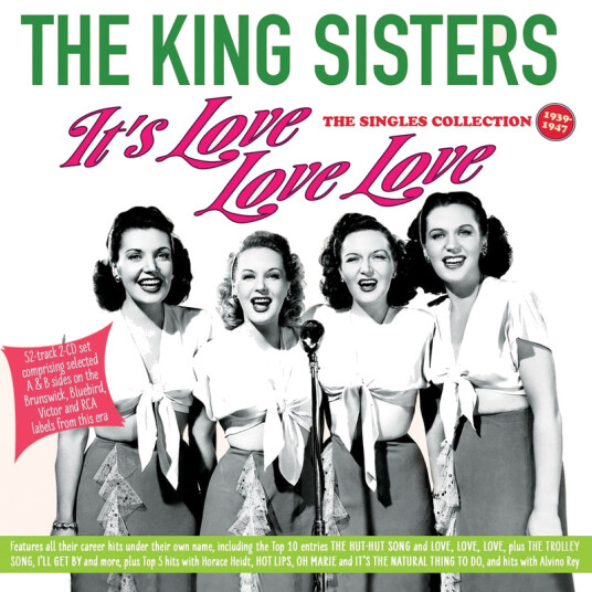 The King Sisters It's Love Love Love The Singles Collection 193947 CD