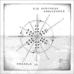 Six Organs Of Admittance  Hexadic II (MC)  Kassett