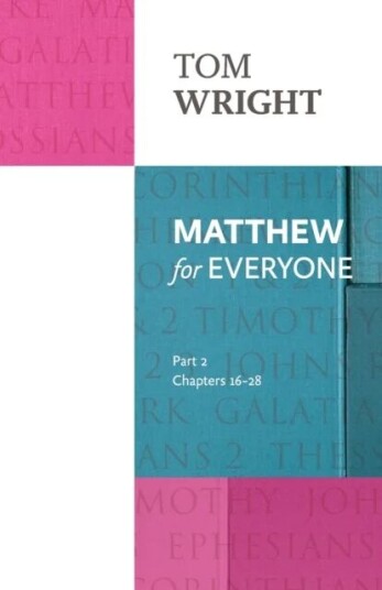 Matthew For Everyone: Part 2 Av Tom Wright