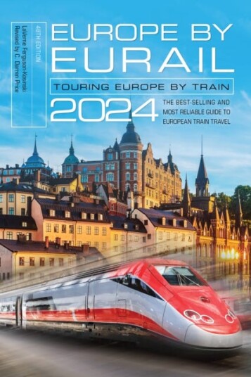 Europe By Eurail 2024 Av Laverne Ferguson-Kosinski Europe By Eurail 2024 Av Laverne Ferguson-Kosinski