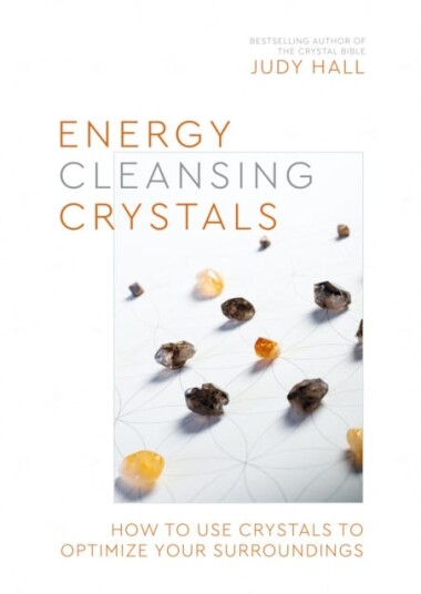 Energy-Cleansing Crystals Av Judy Hall
