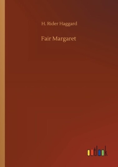 Fair Margaret Fair Margaret
