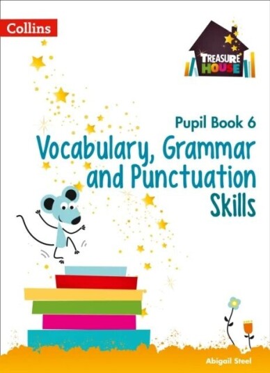 Vocabulary, Grammar And Punctuation Skills Pupil Book 6 Av Abigail Steel Vocabulary, Grammar And Punctuation Skills Pupil Book 6 Av Abigail Steel