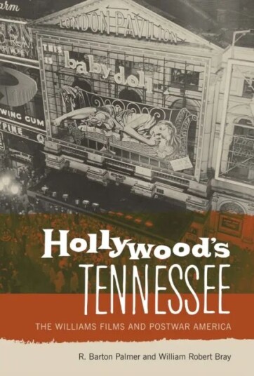 Hollywood'S Tennessee Av R. Barton Palmer, William Robert Bray