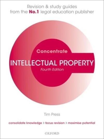 Intellectual Property Concentrate Av Tim (Lecturer In Law Cardiff Law School) Press