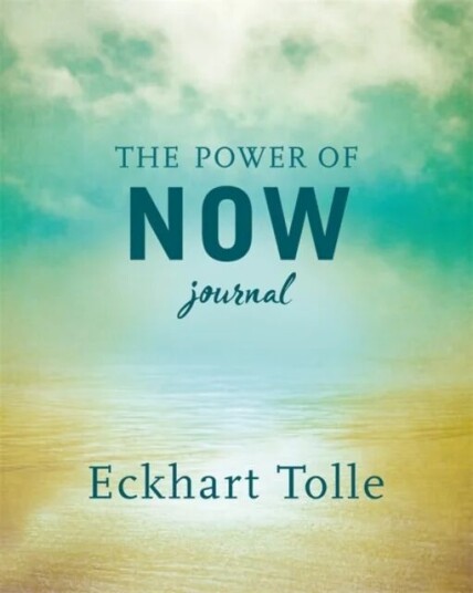 The Power Of Now Journal Av Eckhart Tolle