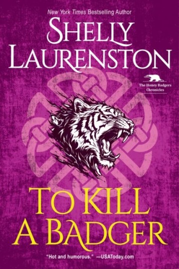 To Kill a Badger To Kill a Badger
