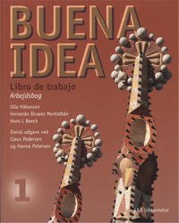 Håkanson Ulla Buena idea 1 Libro de trabajo Arbejdsbog Håkanson Ulla Buena idea 1 Libro de trabajo Arbejdsbog