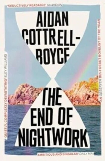 The End Of Nightwork Av Aidan Cottrell-Boyce