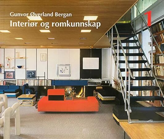 Interiør Og Romkunnskap Av Gunvor Øverland Bergan