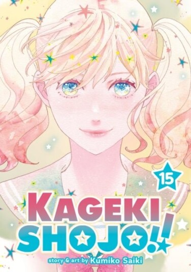 Kageki Shojo!! Vol. 15 Kageki Shojo!! Vol. 15
