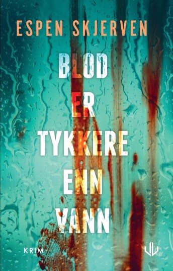 Blod er tykkere enn vann Blod er tykkere enn vann
