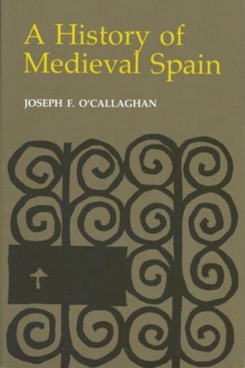 A History of Medieval Spain A History of Medieval Spain