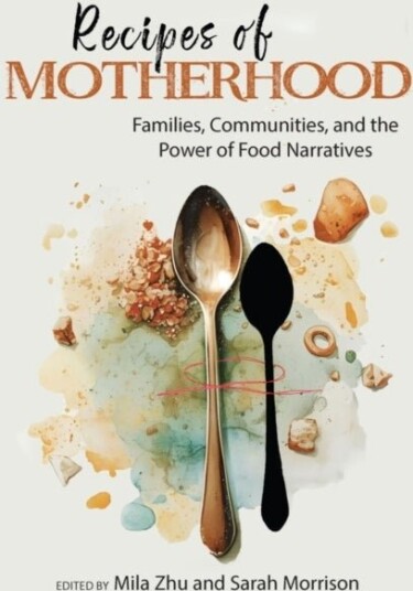 Recipes of Motherhood