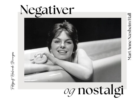 Negativer og nostalgi Negativer og nostalgi