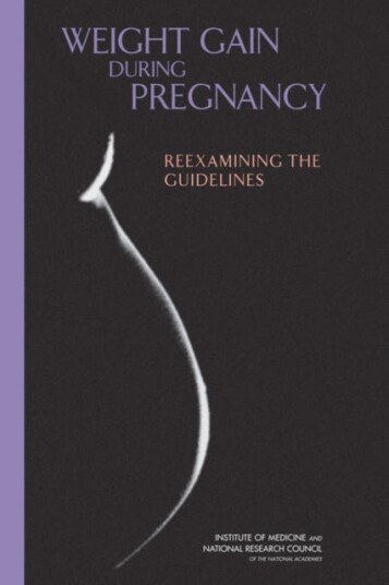 Weight Gain During Pregnancy  Reexamining the Guidelines
