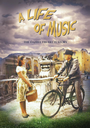 A Life of Music: The Daniel Truhitte Story 2025 DVD