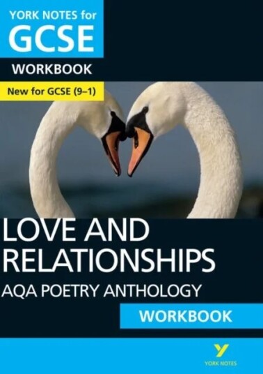 Aqa Poetry Anthology - Love And Relationships: York Notes For Gcse Workbook The Ideal Way To Catch U Av Mary Green