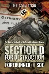 Section D For Destruction Av Malcolm Atkin