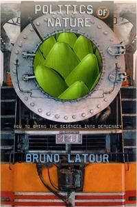Politics Of Nature Av Bruno Latour Politics Of Nature Av Bruno Latour