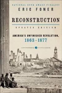 Foner Eric Reconstruction Updated Edition