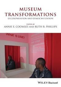 Coombes, AE Museum Transformations: Decolonization and Democratization (1119642043)