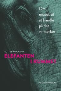 Svalgaard Lotte Elefanten i rummet