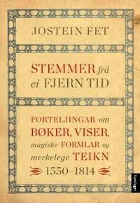 Stemmer Frå Ei Fjern Tid Av Jostein Fet