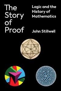 The Story Of Proof Av John Stillwell