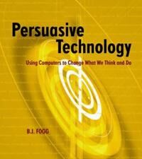 Persuasive Technology Av B.J. (Stanford University Stanford Ca U.S.A.) Fogg