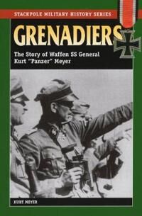 Grenadiers Av Kurt Meyer