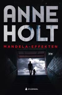 Mandela-Effekten Av Anne Holt