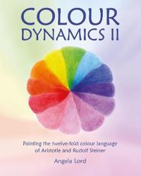 Colour Dynamics Ii Av Angela Lord