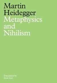 Metaphysics And Nihilism Av Martin Heidegger