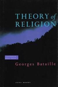 Bataille, Georges Theory of Religion (0942299094)