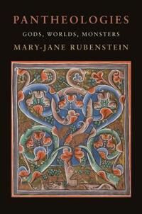 Pantheologies Av Mary-Jane (Professor And Chair Wesleyan University) Rubenstein