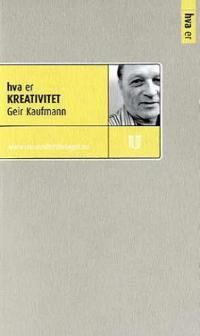 Hva Er Kreativitet Av Geir Kaufmann