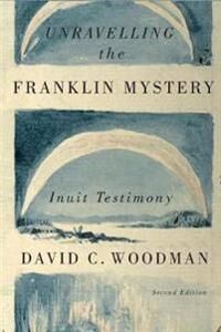 Woodman David C. Unravelling the Franklin Mystery