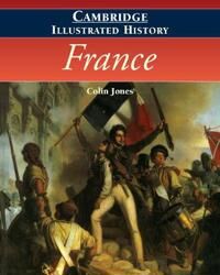 The Cambridge Illustrated History Of France Av Colin (University Of Warwick) Jones