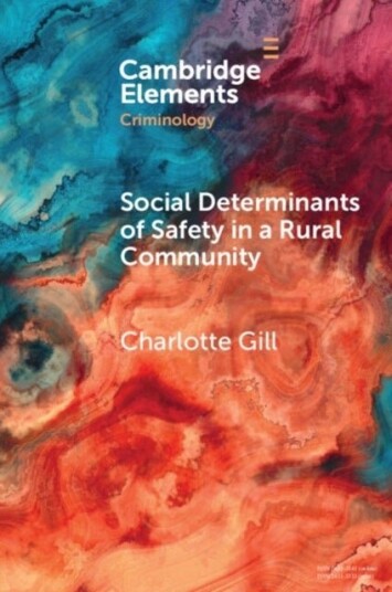 Social Determinants of Safety in a Rural Community Social Determinants of Safety in a Rural Community