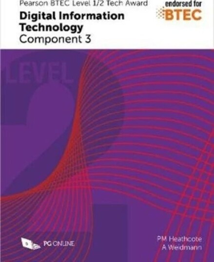 Pearson Btec Level 1/2 Tech Award In Digital Information Technology: Component 3 Av Pm Heathcote, Ann Weidmann