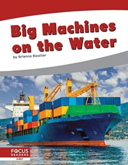 Big Machines on the Water Big Machines on the Water