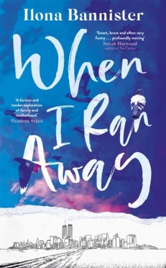When I Ran Away Av Ilona Bannister
