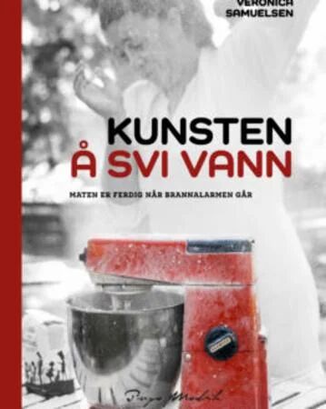 Kunsten Å Svi Vann Av Veronica Samuelsen