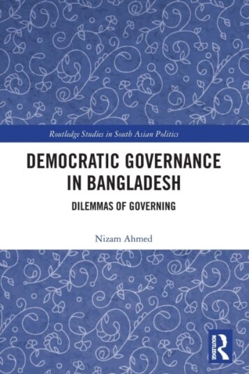 Democratic Governance In Bangladesh Av Nizam (University Of Chittagong Bangladesh) Ahmed
