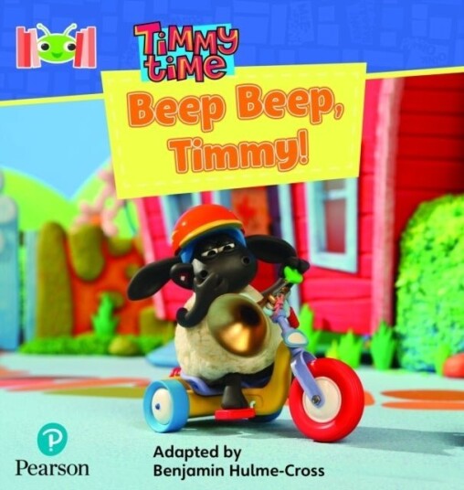 Bug Club Reading Corner: Age 4 7: Timmy Time: Beep Beep Timmy! Bug Club Reading Corner: Age 4 7: Timmy Time: Beep Beep Timmy!