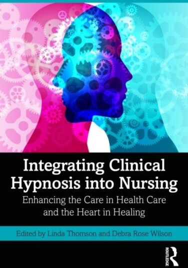 Integrating Clinical Hypnosis into Nursing