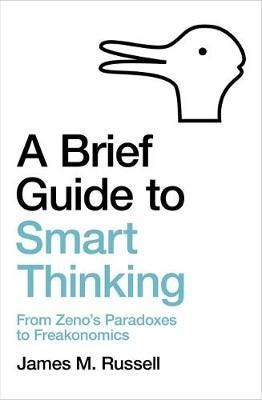 A Brief Guide To Smart Thinking Av James M. Russell