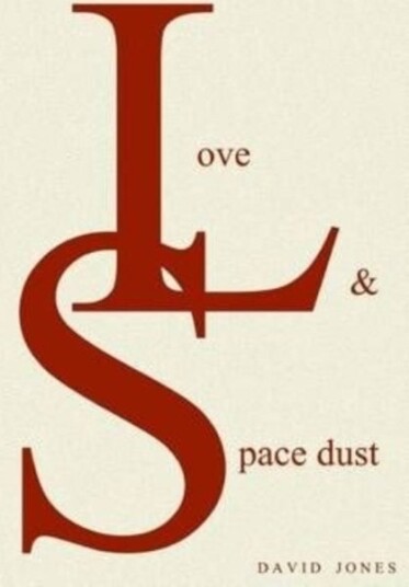 Love And Space Dust Love And Space Dust