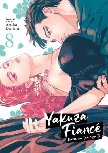 Yakuza Fiance: Raise wa Tanin ga Ii Vol. 8 Yakuza Fiance: Raise wa Tanin ga Ii Vol. 8